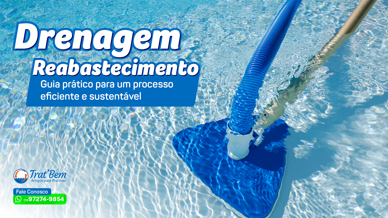 Drenagem e Reabastecimento da Piscina